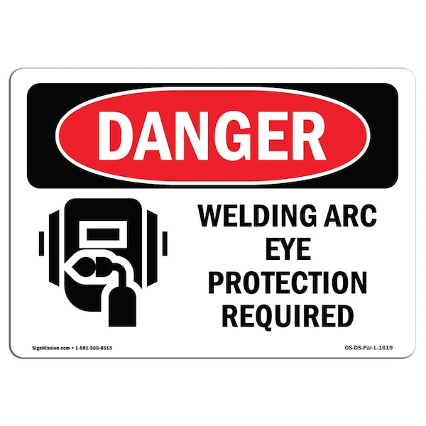 OSHA Sign, Welding Arc Eye Protection Required, 5in X 3.5in, 10PK, 5" W, 3.5" H, Landscape, PK10